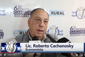 Roberto cachanosky en el 6to Congreso Ganadero Rosario 2019