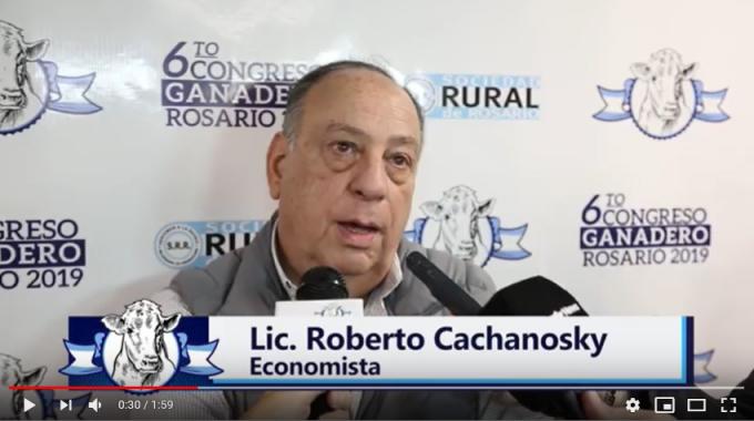 Roberto Cachanosky en el 6to Congreso Ganadero Rosario 2019