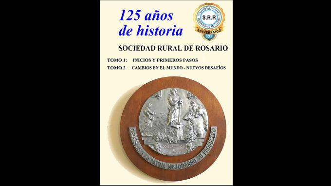 Presentación del libro 125 años de historia de la Sociedad Rural de Rosario
