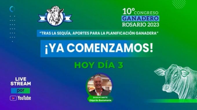 10º CONGRESO GANADERO ROSARIO 2023. Continuación Tercer día 06/07/2023