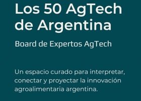 Los 50 AgTech de Argentina: nace un Board de expertos para el ecosistema agro