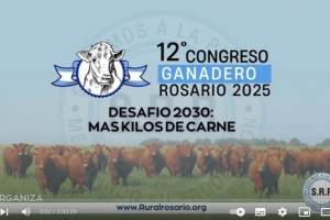 12º CONGRESO GANADERO ROSARIO 2025 Jueves 12 de Junio Primer día Turno tarde